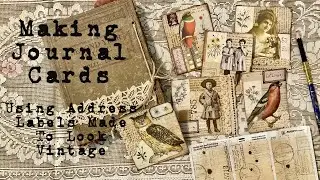 Making Junk Journal Cards With Labels Made to Look Vintage Tutorial