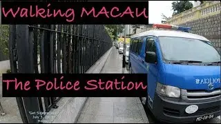 [4K] Walking Macau: The Police Station - 2019