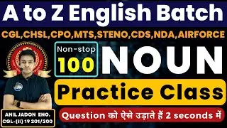 English | NOUN - Practice Class | A to Z English Batch | BY ANIL JADON For All SSC & Defence Exams