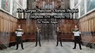 Polyphonie M&eacute;di&eacute;vale XIV&egrave; Si&egrave;cle (Ave Corpus Sanctum Gloriosi Stefani)