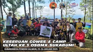 KESERUAN GOWES & CAMPING ACARA HUT KE 3 OSBMX SUKABUMI #OSBMXSUKABUMI #IOSBMX #TARAKAGARAGE