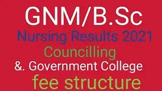 GNM , B.Sc Nursing Results 2021