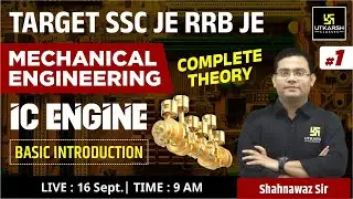 IC Engine #1 | Mechanical Engg. | Target SSC JE, RRB JE | Complete Theory | Shahnawaz Sir