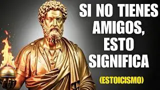 Cuando pierdes amigos, el universo intenta decirte algo y nadie te lo dice | Estoicismo Brutal