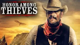 Honor Among Thieves (2021) | Full Movie | Thom Hallum | Elizabeth Tabish | Robert Keith