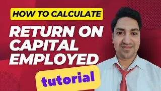 How to figure out RETURN ON CAPITAL EMPLOYED? ROCE