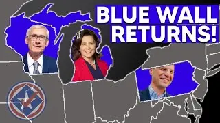 Democrats Will Likely Build Back the &ldquo;Blue Wall&rdquo; in 2022