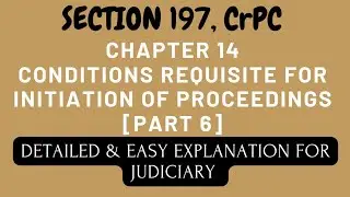 Section 197, CrPC | Chapter 14 | Judiciary