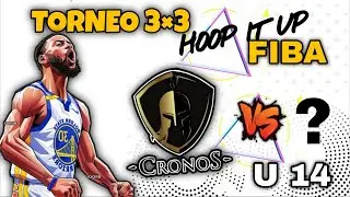 CRONOS U14 - TORNEO 3X3 HOOP IT UP FIBA