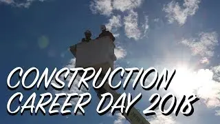 Construction Career Day 2018
