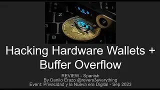 Hardware Wallets Hacking review | Buffer Overflow by Danilo Erazo