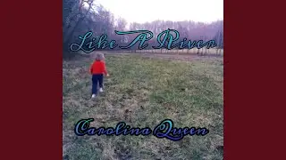 Like a River