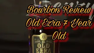Обзор бурбона Old Ezra 7 Year Old