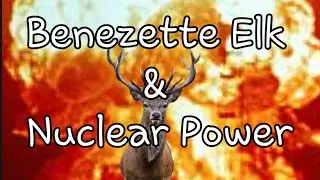 Nuclear Elk??