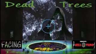 Dead Trees - Facing (Official video)