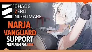 Narja Vanguard Support Build &mdash; DEF-Based Damage For Nine | Chaos Zero Nightmare
