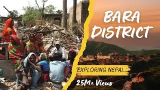 &ldquo;Untold Stories of Bara District | A Journey Through Terai Heartland|NEPAL|#History#story#historical