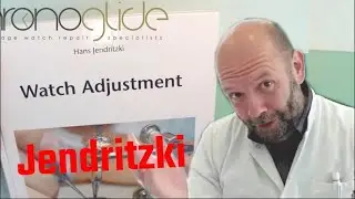 Must have books on watchmaking - Watch adjustment (Jendritzki)