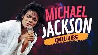 Most Inspiring Michael Jackson Quotes