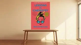 Lessons in Chemistry Chemistry from Bonnie Garmus - The Surprising Truth