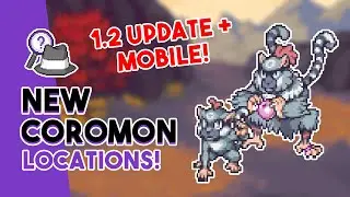 BRAND NEW Coromon Locations (Coromon 1.2 and Mobile Release)