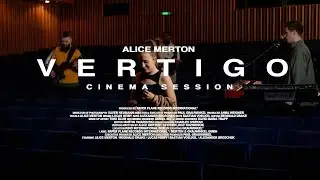 Alice Merton - Vertigo (The Cinema Session)