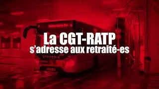 Mise en concurrence de la RATP. La CGT-RATP s'adresse aux retrait&eacute;-es