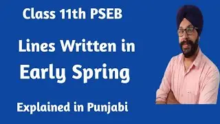 lines written in early spring - by william wordsworth poem in punjabi pseb general english class 11