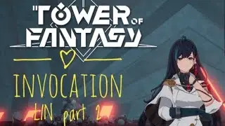 Invocation sur Lin sur Tower of Fantasy