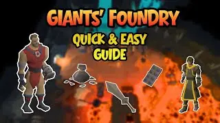 OSRS Giants Foundry (2025) &mdash; краткое и простое руководство для начинающих (подходит для Ironman)