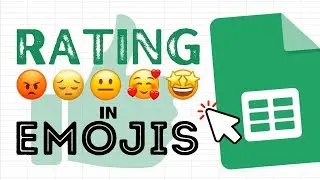 Create a Rating System With Emojis in Google Sheets (Color Coded)