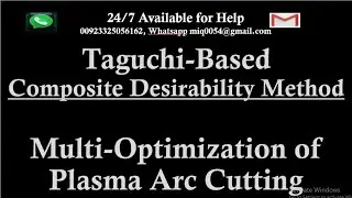 Multi optimization of Plasma Arc Cutting by Taguchi and Composite Desirability Method in Minitab