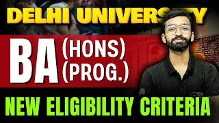 Delhi University BA Hons and BA Programme new Eligibility criteria for Admission Out | CUET UG 2025