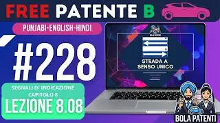 FREE PATENTE B IN PUNJABI | LESSON 8.08 | STRADA A SENSO UNICO | BOLA PATENTI