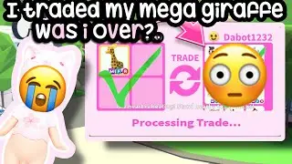 I traded my MEGA GIRRAFE??.. but was I over? #adoptme 