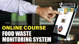 Food Waste Monitoring System - Online Course | LightBlue Consulting
