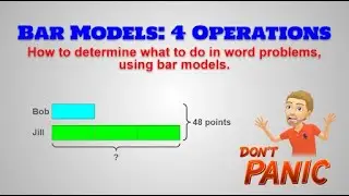 Bar Models: 4 Operations (Using Bar Models in Word Problems)