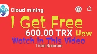 Get 600 trx for free || Tron mining site withdraw Proof || Learn By Shani
