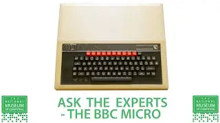 Ask the Experts | The BBC Micro