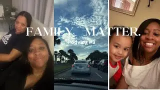 Podvlog #3:| The value of family |
