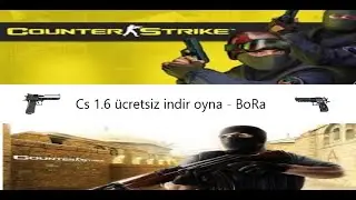 Cs 1.6 Tamamen &uuml;cretsiz ve vir&uuml;ss&uuml;z indir oyna ;) (S&Uuml;PRİZ OYUNLU)