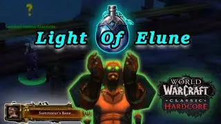 World of Warcraft Classic-The Light of Elune Quest and Achievement-ULTRA Hardcore