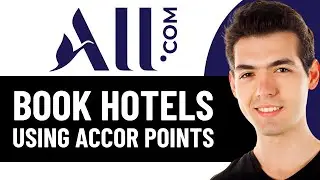 HOW TO BOOK HOTELS USING ACCOR POINTS 2026! (FULL GUIDE)