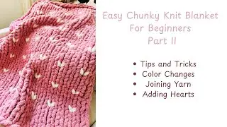 How to Hand Knit a Blanket and Change Colors