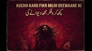 Kuchh Karo Fikr Mujh Deewaane Ki | Mir Taqi Mir | Awaan Beats | Sufi fusion Qawwali
