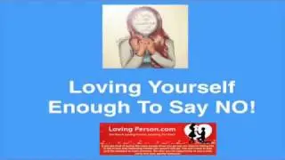 Loving Yourself Enough To Say NO!