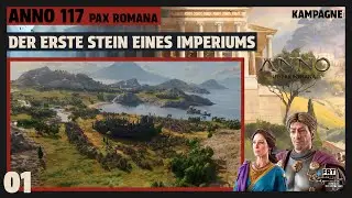 Anno 117: Pax Romana | deutsch | 🌿#01 Der erste Stein eines Imperiums | Let's Play Kampagne