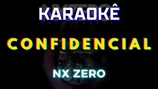 Confidencial - Nx Zero (Karaokê Version) Playback |📝Letra & Música