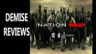 Nation Red (PC), Is Just Fine | Demise Reviews