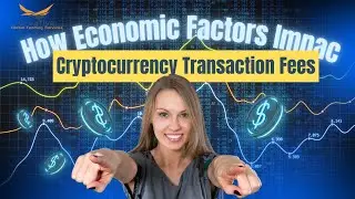 How Economic Factors Impact Cryptocurrency Transaction Fees | CGFS